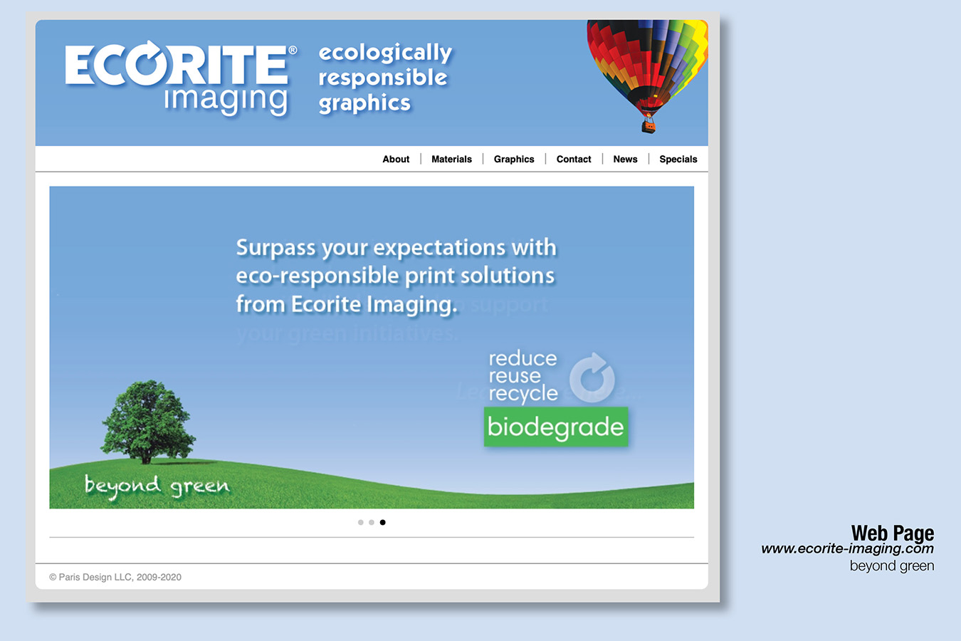 ecorite 5 : "Beyond Green" differentiates Ecorite biodegradable plastics from compostable competitors 